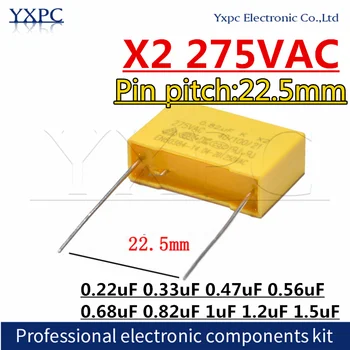 10pcs 22.5 MM X2 Polypropylénový film kondenzátor 275VAC 275V 330NF 470NF 0.22 uF 0.33 uF 0.47 uF 0.56 uF 0.68 uF 0.82 uF 1uF 1.2 uF uF 1.5