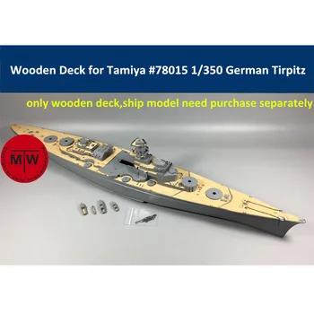 1/350 Rozsahu Drevené Paluby pre Tamiya 78015 nemeckej bojovej lodi Tirpitz Model CY350014
