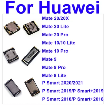 Uchu Slúchadlo Reproduktor Pre Huawei Mate 9 10 20 Lite Pro 20X P Smart Plus 2021 2020 2019 2018 Reproduktor slúchadla Prijímač zapnutý Reproduktor, Časť