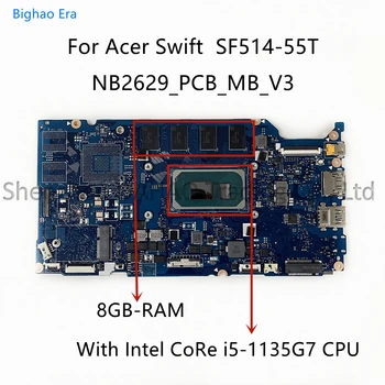 NB2629_PCB_MB_V3 Pre Acer Swift SF514-55T Notebook základná Doska S procesorom Intel CoRe i5-1135G7 CPU 8GB/16GB Pamäť, 100% Plne Testované